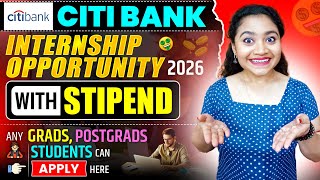 Citi Bank Internship Opportunity 2026| Students Internship Program With Stipend| Winter Internships.