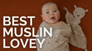 The Best Muslin Lovey for Your Baby 😍