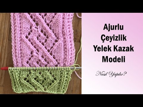 Ajurlu Zigzag Örgü Modeli / Ajurlu Çeyizlik Yelek Modeli Nasıl Yapılır? / Kinitting Pattern