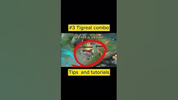 #3 tigreal combo tips and tutorials