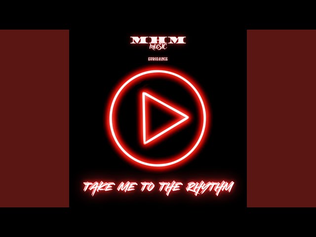 Take Me To The Rhythm