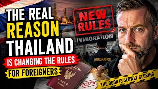 The Real Reason Thailand Is Changing The Rules For Foreigners 🇹🇭