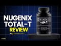 Nugenix Total T Review: Legit Or Scam? Testosterone Boost Test!