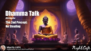 Dhamma Talk   2nd precept   no stealing