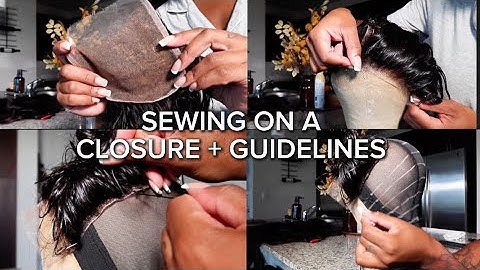HOW TO SEW ON A CLOSURE FOR A SIDE PART+GUIDELINES ✨