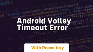 android volley timeout error