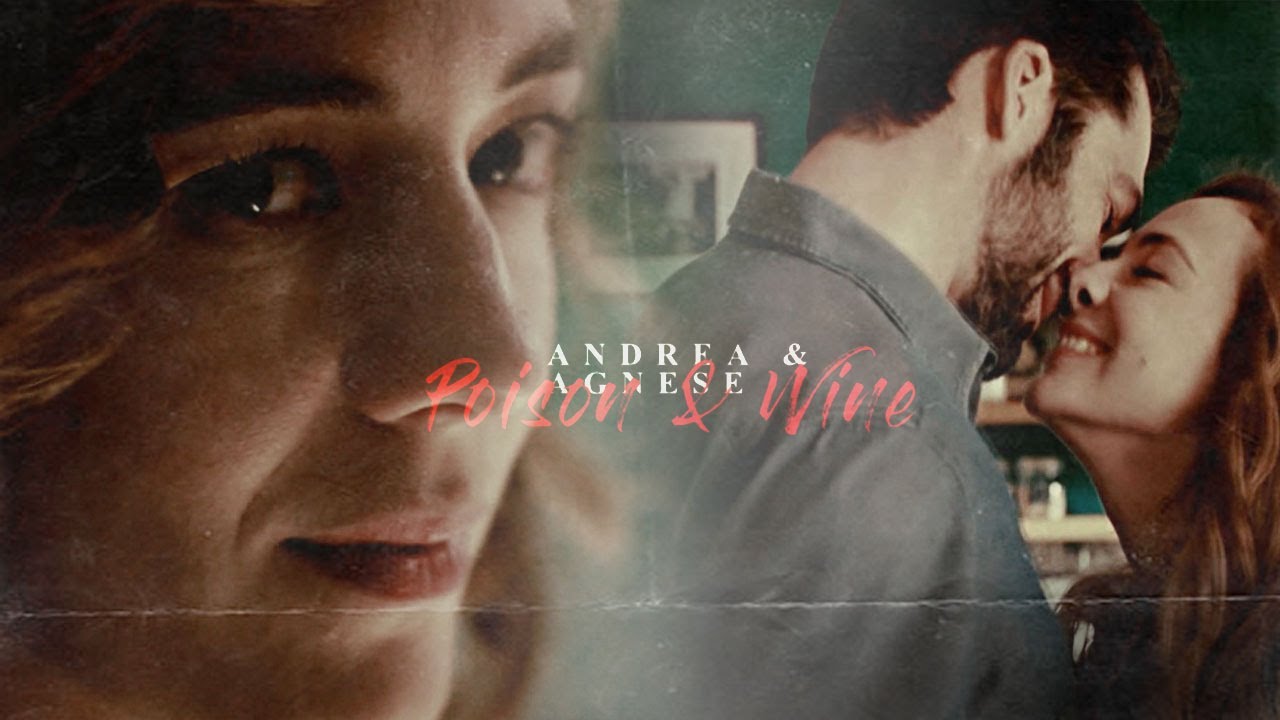 Andrea & Agnese | Poison & Wine [+1x13]