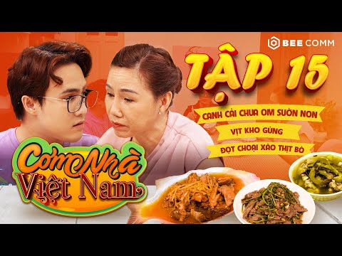 Video Cơm Nhà Việt Nam |Tập 15: Huỳnh Lập lần đầu thử 
