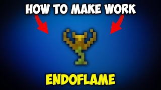How to Make Endoflame Work in Minecraft | Endoflame Setup