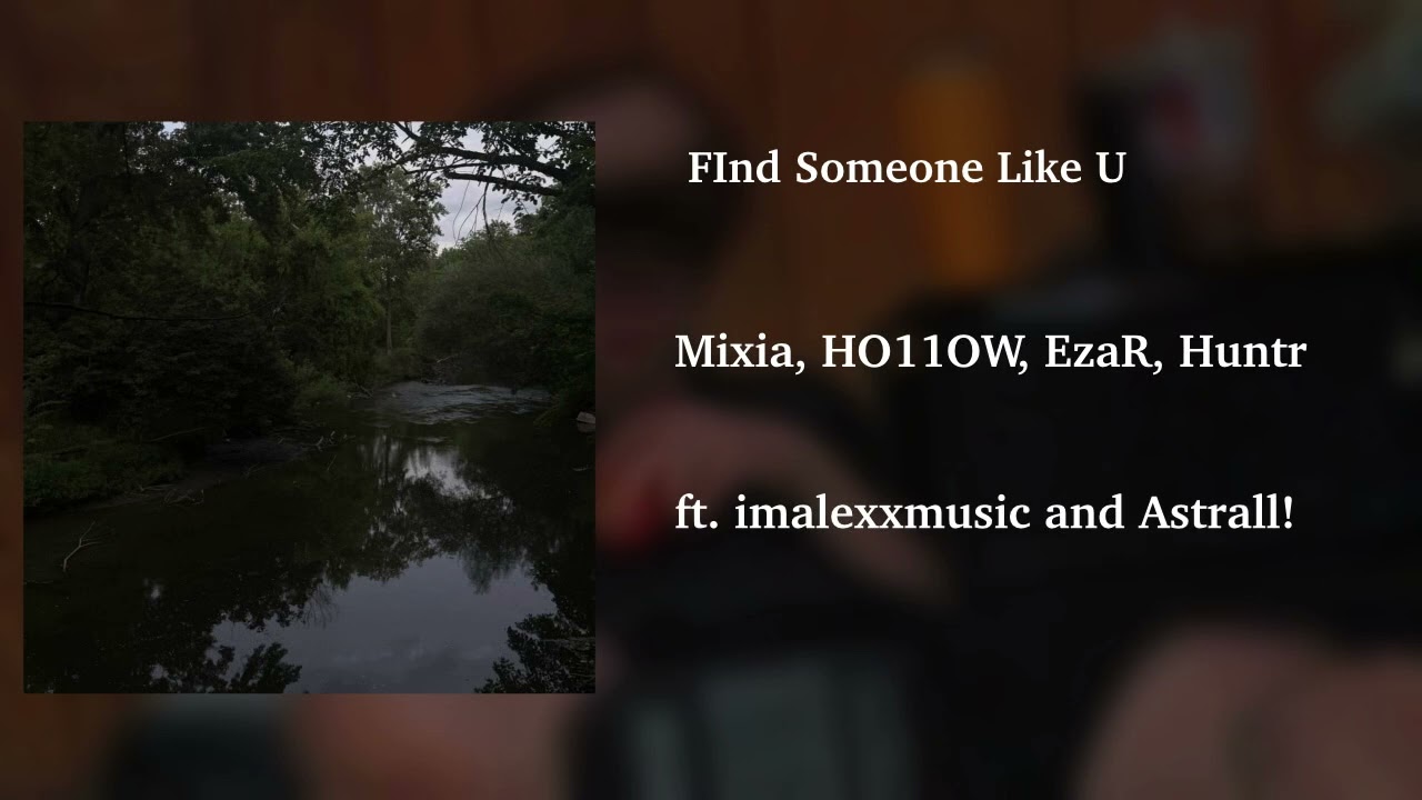 Find Someone Like U - Solacis (ft. imalexxmusic and Astrall!)