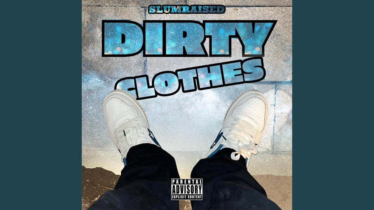 Watch Dirty Clothes on YouTube Watch Dirty Clothes on YouTube