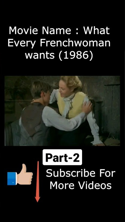 What every Frenchwoman wants (1986) Part-2 #englishmovieexplanation  #movi #moviesexplainedinenglish