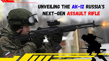 The AK-12: Russia