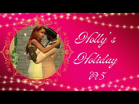 Sleigh Bells Wedding Bells Holly S Holiday Pt 5 Sims 4 Gameplay