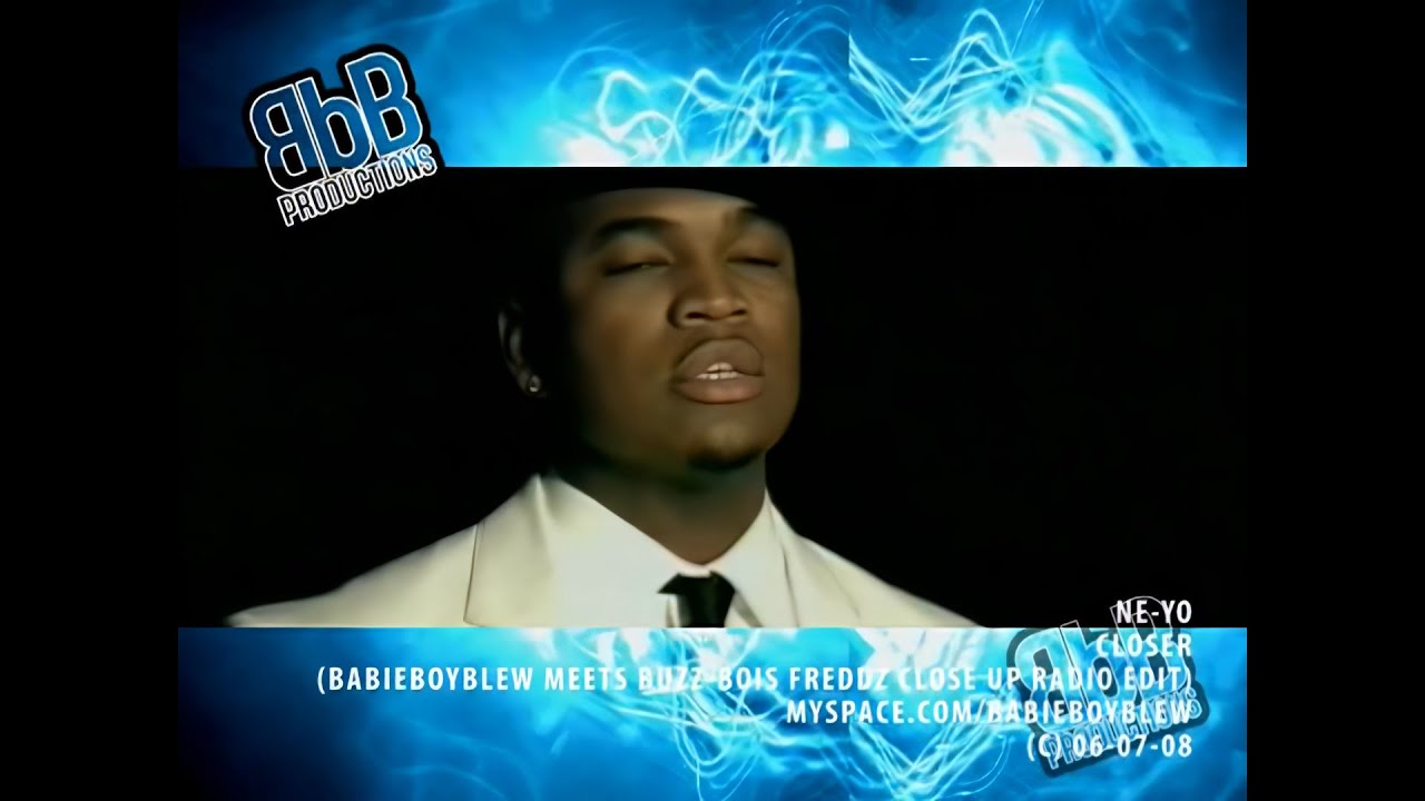 Ne-Yo - Closer (BabieBoyBlew Meets Buzz-Bois Freddz Close Up Radio Edit) 4K