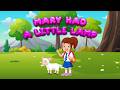 Mary Had A Little Lamb | Nursery Rhymes &amp; Kids Songs
