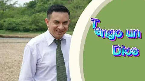 Sergio Molina ; Tengo Un Dios