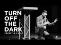 Turn Off The Dark | How to survive loneliness, fear, and the sting of death | Pastor Levi Lusko