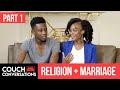 Can You Be Happily Married With Different Religious Beliefs? | Part 1 | Couch Conversations | S2 E3