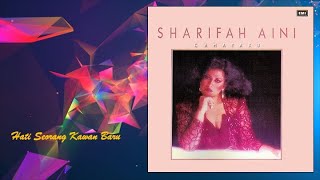 Hati Seorang Kawan Baru  Sharifah Aini  