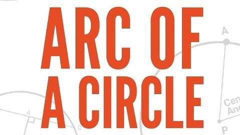Arc of the circle/what is the arc of a circle?