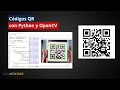 Detección y decodificación de códigos QR con Python y OpenCV