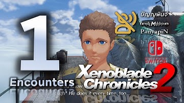 Xenoblade 2 [EP.1] Encounters | No Commentary | Let