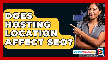 Does Hosting Location Affect SEO? - SearchEnginesHub.com