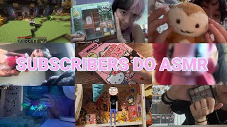 subscribers do asmr