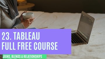 23. Joins, Blends and  relationships - Learn Tableau (Data Science) for FREE - techtablet