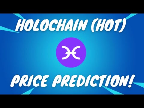 HOLO PRICE PREDICTION 2021 - HOT PRICE PREDICTION - SHOULD I BUY HOT - HOLO FORECAST