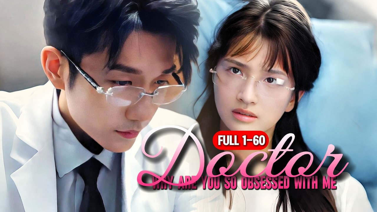 ENG DUB💖|Abstinent doctor relentlessly pursued the innocent girl 