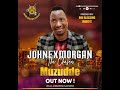 Muzudde By Johnex Morgan The Chosen Official Audio 2025 Ugandan Music Muzudde By Johnex Morgan The Chosen Official Audio 2025 Ugandan Music