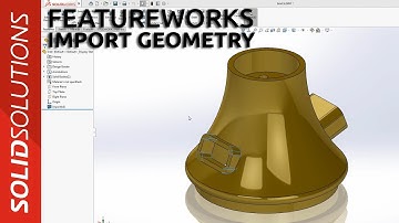 Featureworks - Import Geometry