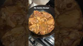 My Chicken Adobo Recipe