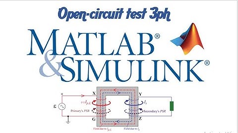 Open circuit test of three-phase transformer MATLAB Simulink