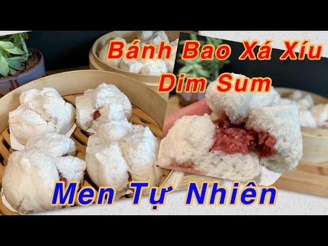 Video Bánh Bao Xá Xíu Dim Sum. Làm bằng MEN TỰ NHIÊN.Chia sẽ... - youtube