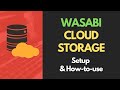 Wasabi cloud storage tutorial  creating buckets users policies and practical usage example