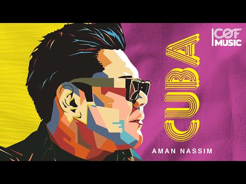 AMAN NASSIM - CUBA (Official Music Video)