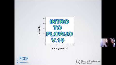 Intro to FlowJo v  10 FCCF MSKCC