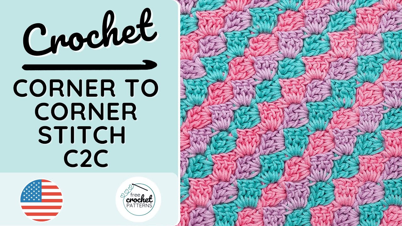 How to Crochet the Corner to Corner (C2C) Stitch - Tutorial incl
