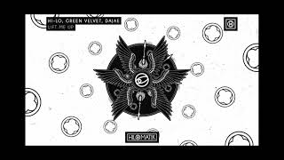 HI-LO, Green Velvet, DAJAE - LIFT ME UP- EDIT 