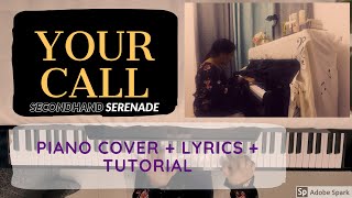 YOUR CALL by SECONDHAND SERENADE piano cover + lyrics + tutorial