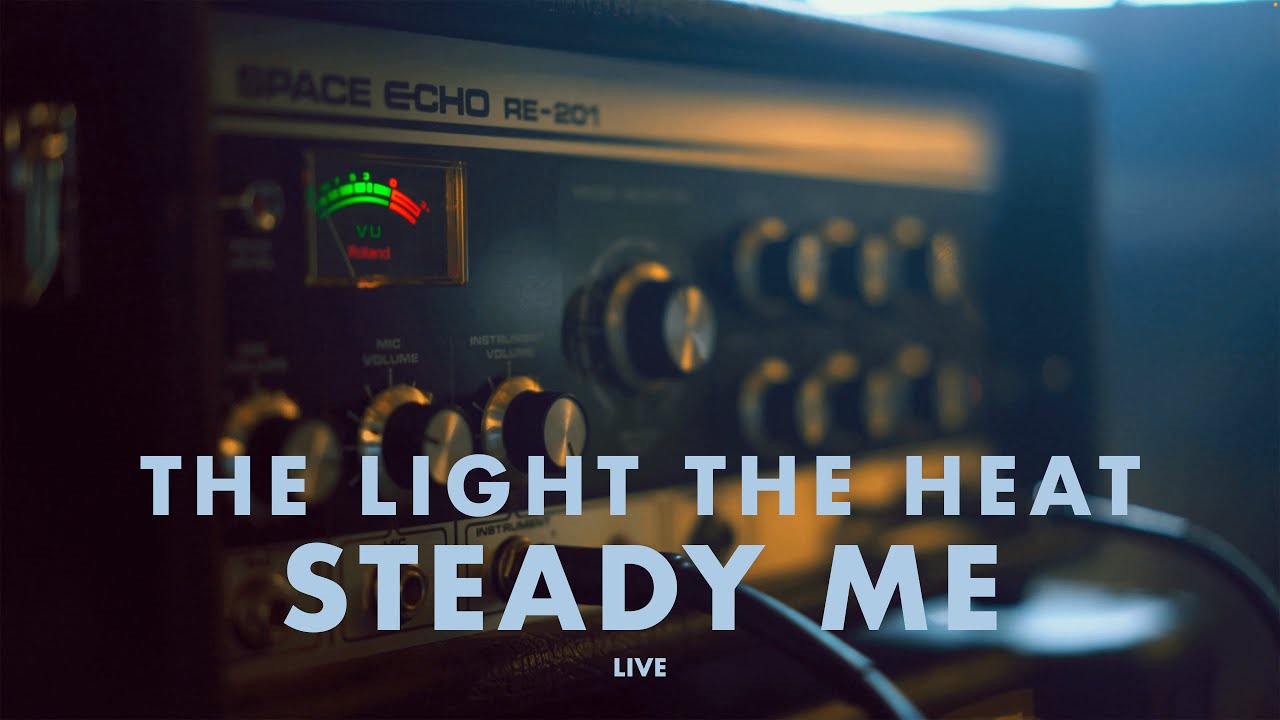 The Light The Heat "Steady Me" Live Acoustic Video