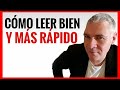 CÓMO LEER BIEN Y MÁS RÁPIDO (Y COMPRENDER LO QUE LEES)