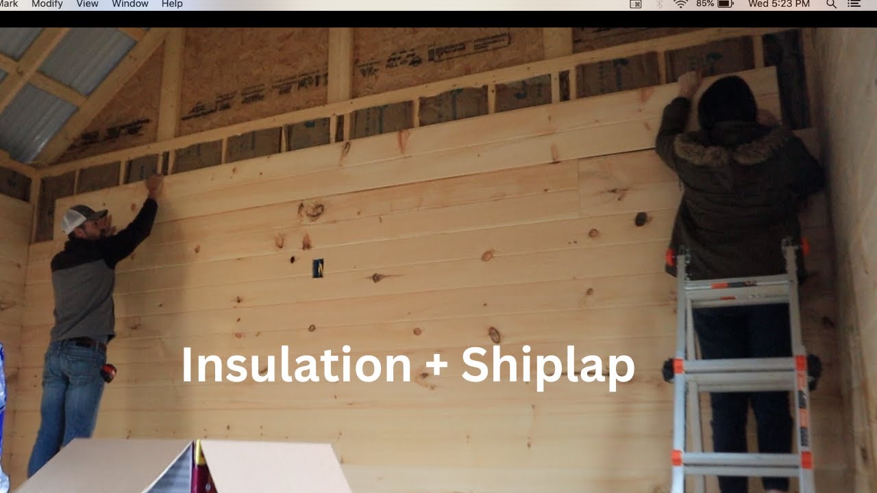View of Insulation and Shiplap Installation | Off Grid Home Build - YouTube
