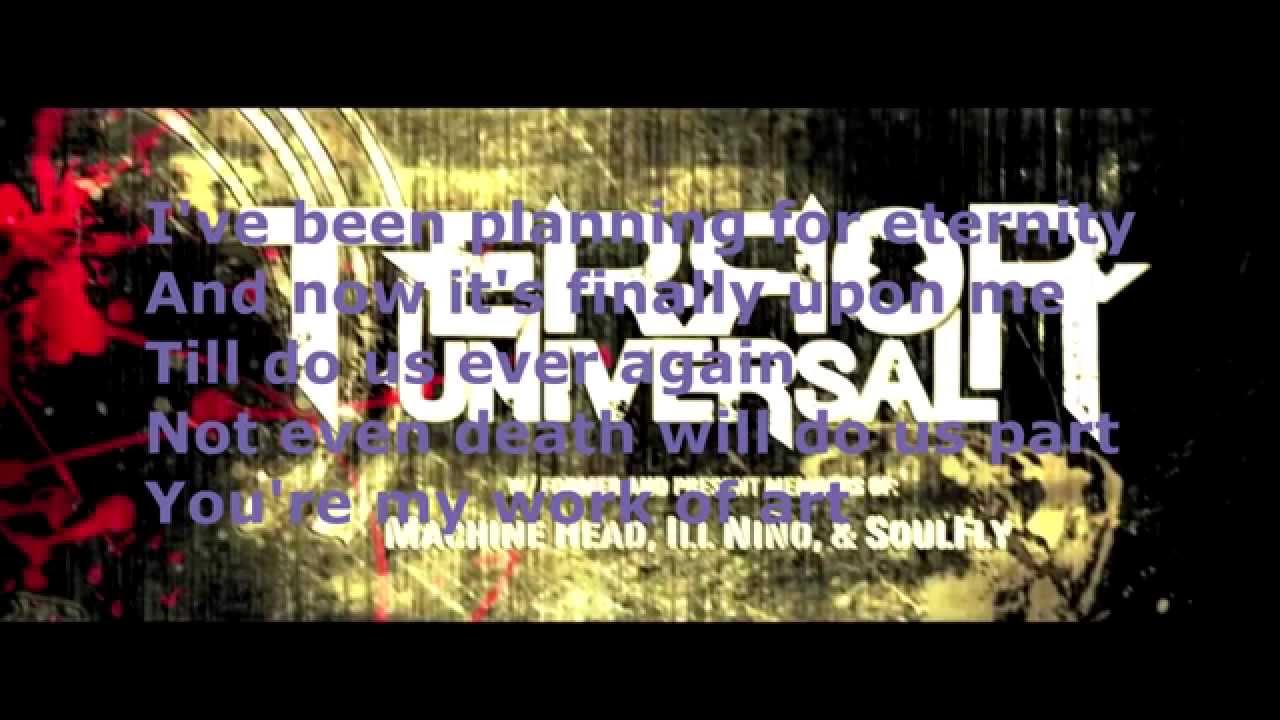 Terror Universal-Piece by piece lyrics