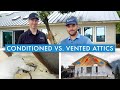 Conditioned Attics vs. Vented Attics: Matt Risinger and Hunter Panels