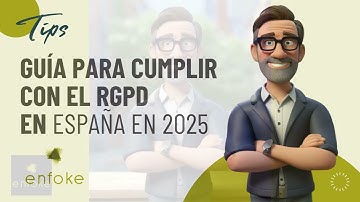 Guía Completa para Cumplir con el RGPD en España en 2025: Paso a Paso