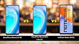 OnePlus Nord 2T 5G vs OnePlus Nord CE 2 Lite 5G vs Infinix Note 30 5G Full Comparison